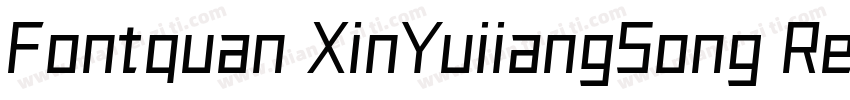 Fontquan XinYuiiangSong Regular字体转换